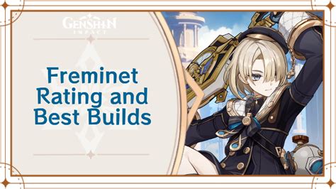 Freminet Rating and Best Builds 